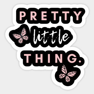 Pretty little thing. Sticker